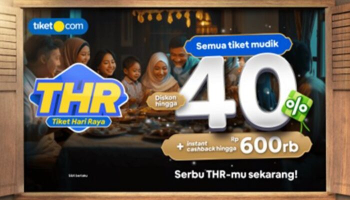 Siap Bantu Kawal Dana THR, tiket.com Bagikan 5 TipsLiburan Hemat di Momen Lebaran